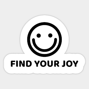 FIND YOUR JOY Sticker